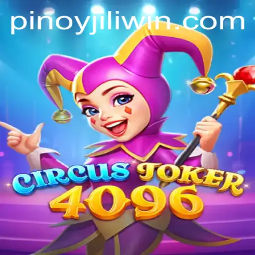 Exploring the Exciting World of CircusJoker4096: A New Gaming Experience by JILI.win