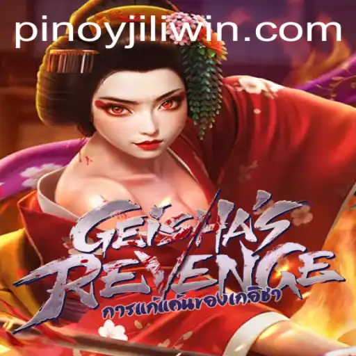 Exploring GeishasRevenge: A Fascinating Adventure in the World of JILI.win